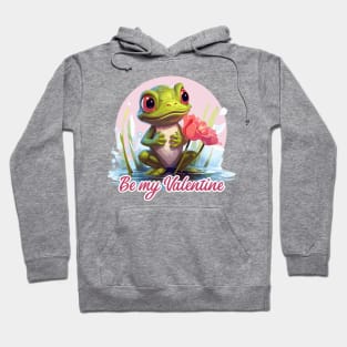 Be my Velentine too Hoodie